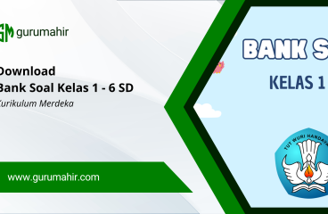 Bank Soal Kelas 1 2 3 4 5 dan 6 SD Kurikulum Merdeka Kumpulan